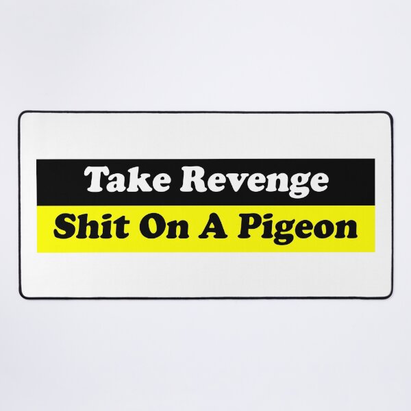 Item preview, Take Revenge Sh*t On A Pigeon designed and sold by the-craft-shop.