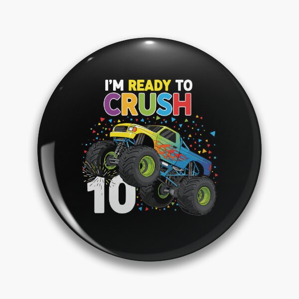 Item preview, I'm Ready To Crush 10 Monster Truck Birthday Boy Ten Years Old Celebration designed and sold by PopStars1993.
