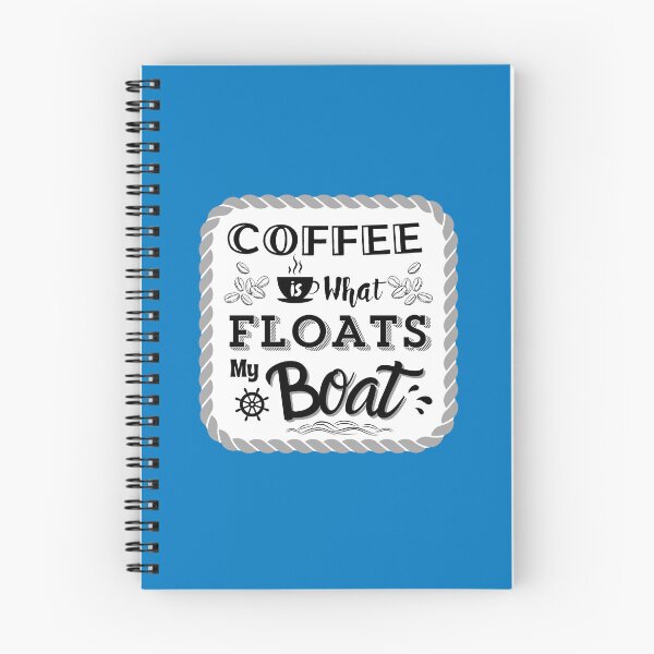 Item preview, Coffee floats my boat and fuels my ambitions! designed and sold by Kevin Cameron.