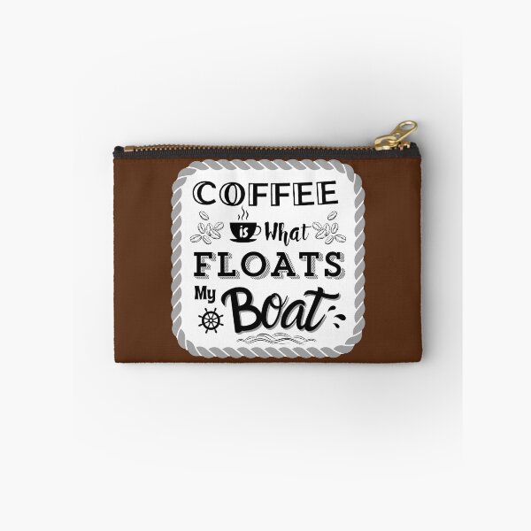 Item preview, Coffee floats my boat and fuels my ambitions! designed and sold by Kevin Cameron.