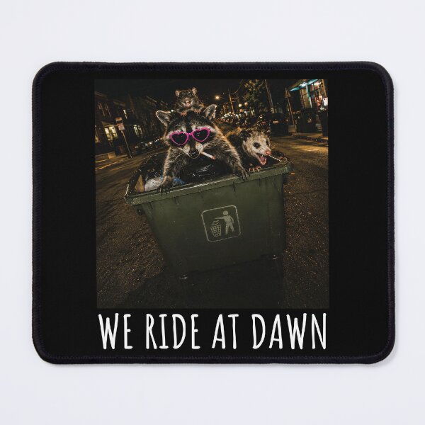 Item preview, We Ride at Dawn Meme Joke Racoon Rat Possum Ridding Dumpster designed and sold by wtfbba.
