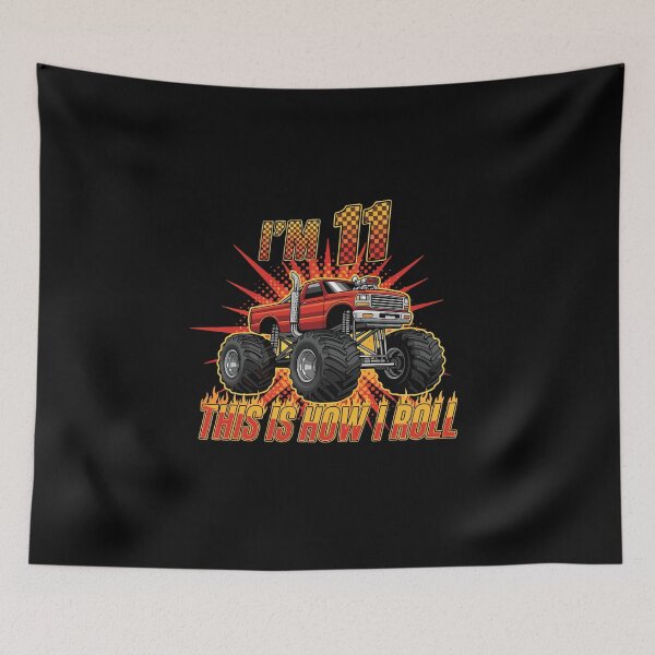 Item preview, I'm 11 This Is How I Roll Monster Truck Eleventh Birthday designed and sold by PopStars1993.