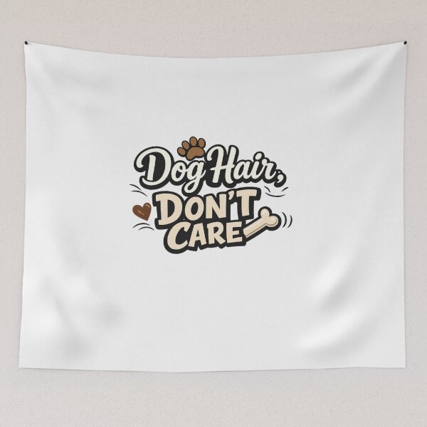 Item preview, Don't Care Just Dog Hair  designed and sold by Cute N' Nerdy.