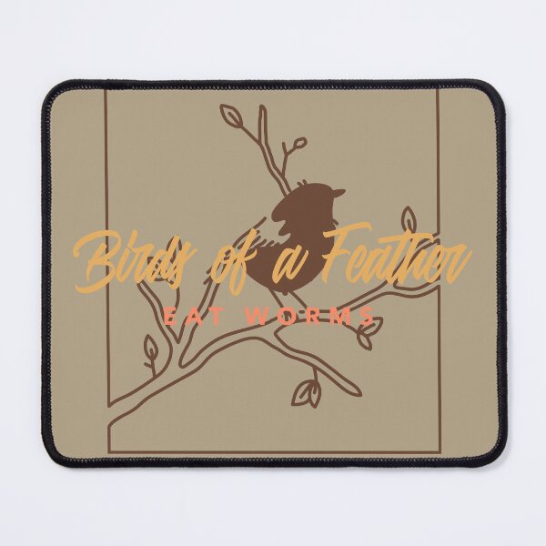 Item preview, Birds of a feather eat worms designed and sold by Rejunkery.