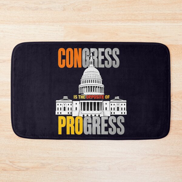 Item preview, CONGRESS IS OPPOSITE OF PROGRESS POLITICAL SATIRE DESIGN designed and sold by PRINTSCHARMINGM.