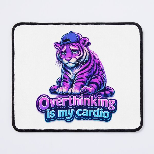 Item preview, Overthinking Is My Cardio Funny Sarcastic Tiger Meme designed and sold by Orivana.