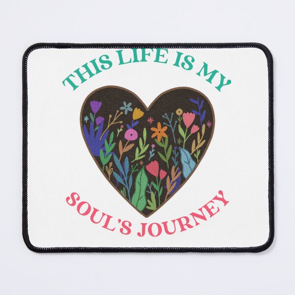 Item preview, This Life is my Soul's Journey designed and sold by Rejunkery.