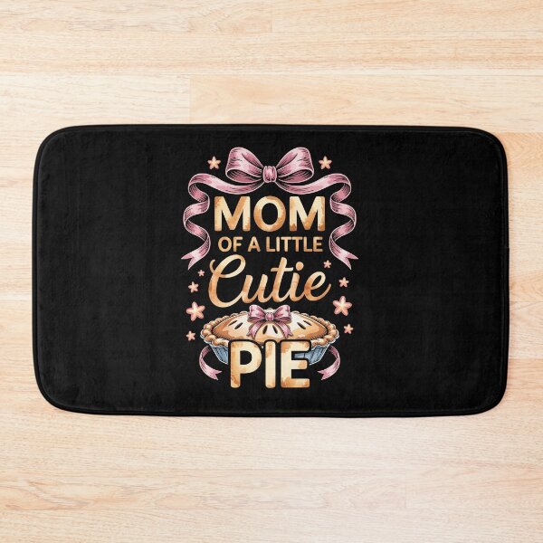 Item preview, MOM OF A LITTLE CUTIE PIE designed and sold by jkrphoto.