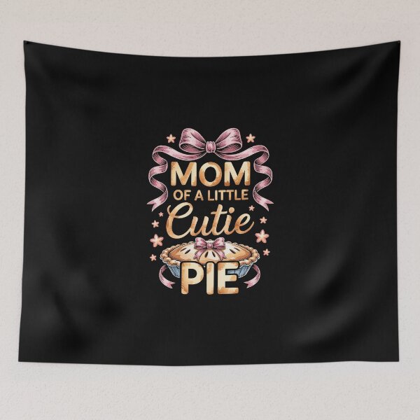 Item preview, MOM OF A LITTLE CUTIE PIE designed and sold by jkrphoto.