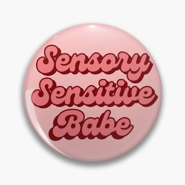 Item preview, Sensory Sensitive Babe designed and sold by JoellesShop.