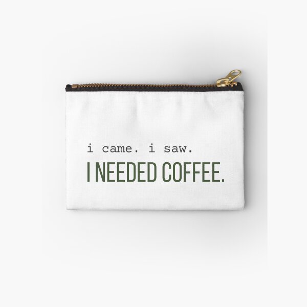 Item preview, I Came I Saw I Needed Coffee Funny Coffee Lover Quote Design designed and sold by 963shop.