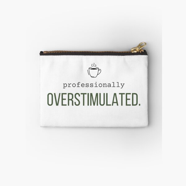 Item preview, Professionally Overstimulated. | Funny Caffeine Humor Shirt designed and sold by 963shop.