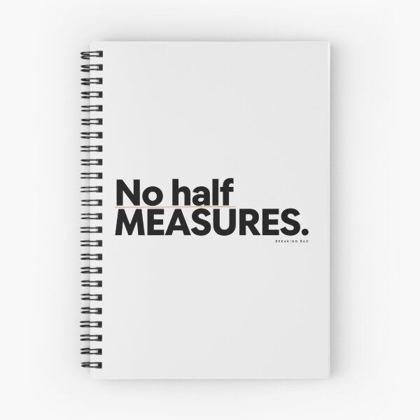 Item preview, Breaking Bad No Half Measures Mike Ehrmantraut Quote designed and sold by Enea Kelo.