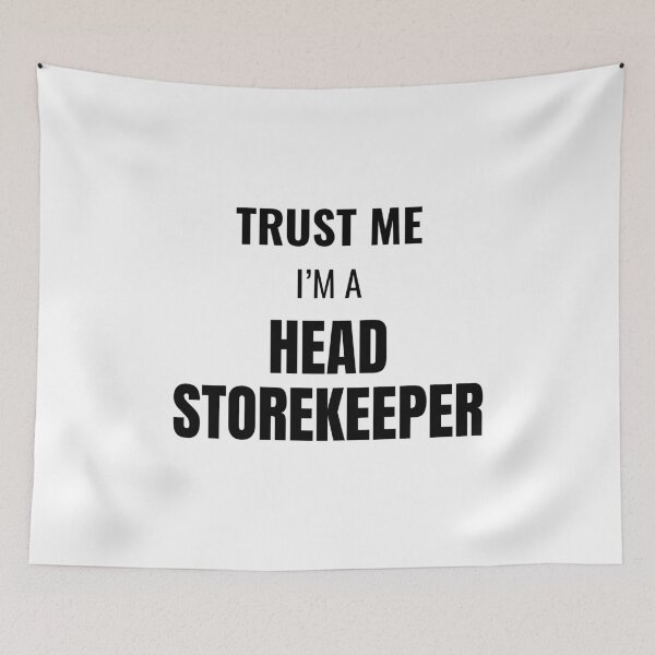 Item preview, Trust Me I'm a Head Storekeeper (Black) designed and sold by ShipCrewNation.