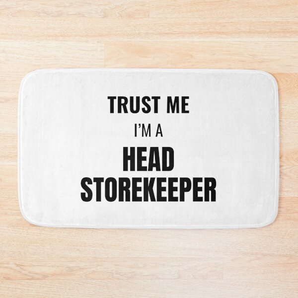 Item preview, Trust Me I'm a Head Storekeeper (Black) designed and sold by ShipCrewNation.