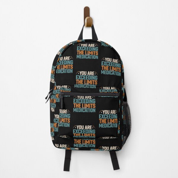 Item preview, You are Exceeding The Limits of My Medication Funny Sarcastic Quote for Sarcasm Lovers designed and sold by Redgiant87x.