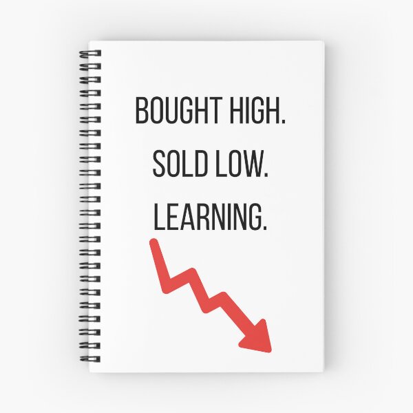 Item preview, Bought High Sold Low Learning designed and sold by CorporateMood.