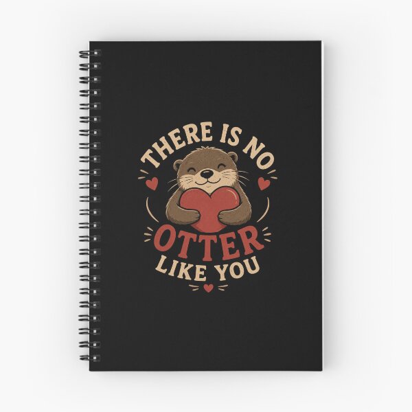 Item preview, There Is No Otter Like You Cute Funny Otter Love Design designed and sold by AMICO77.