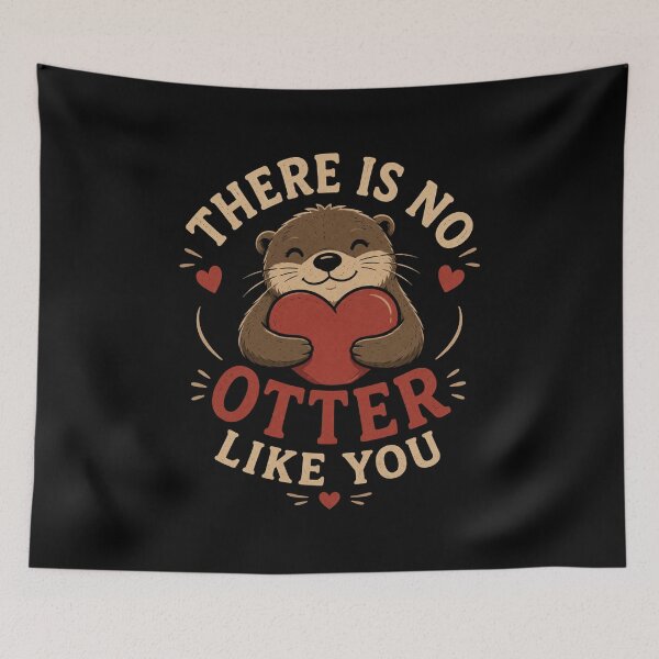 Item preview, There Is No Otter Like You Cute Funny Otter Love Design designed and sold by AMICO77.