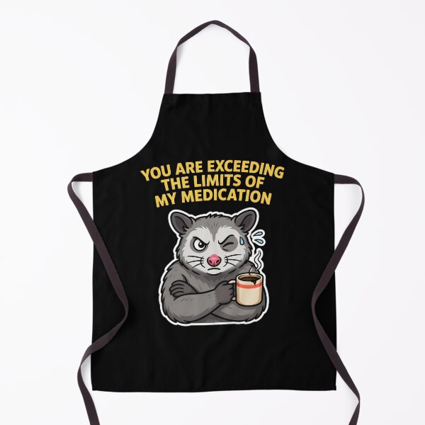 Item preview, You are Exceeding The Limits of My Medication Funny Saying with Sarcastic Humor designed and sold by Redgiant87x.