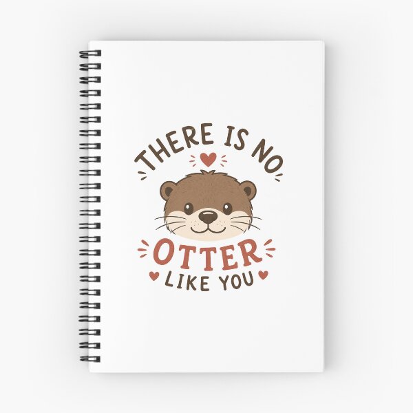 Item preview, There Is No Otter Like You Cute Funny Otter Love Design designed and sold by AMICO77.