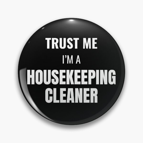 Item preview, Trust Me I'm a Housekeeping Cleaner (White) designed and sold by ShipCrewNation.