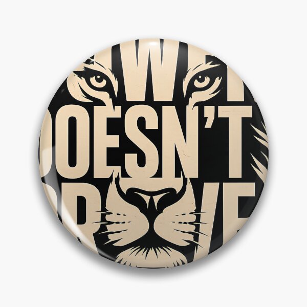 Item preview, Power Doesn't Prove Itself Fused Lion Typography designed and sold by Presshue.