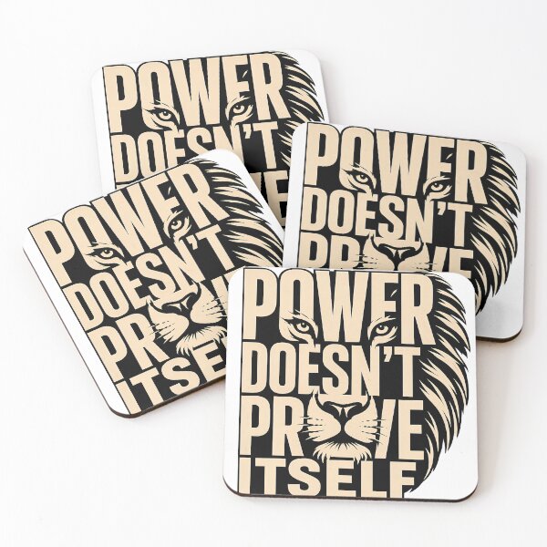 Item preview, Power Doesn't Prove Itself Fused Lion Typography designed and sold by Presshue.
