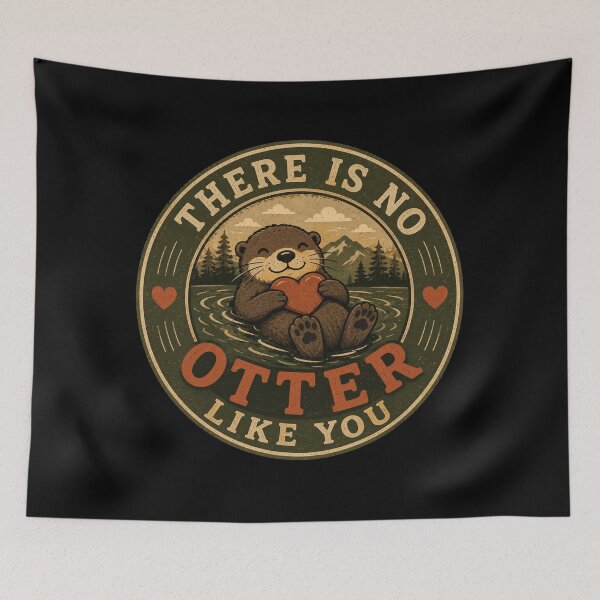 Item preview, Copy of There Is No Otter Like You Cute Funny Otter Love Design designed and sold by AMICO77.