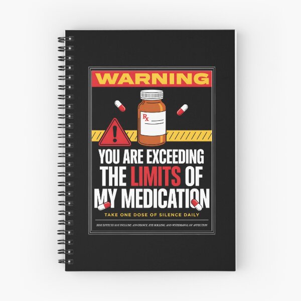 Item preview, You are Exceeding The Limits of My Medication Dry Humor Sarcastic Quote designed and sold by Redgiant87x.
