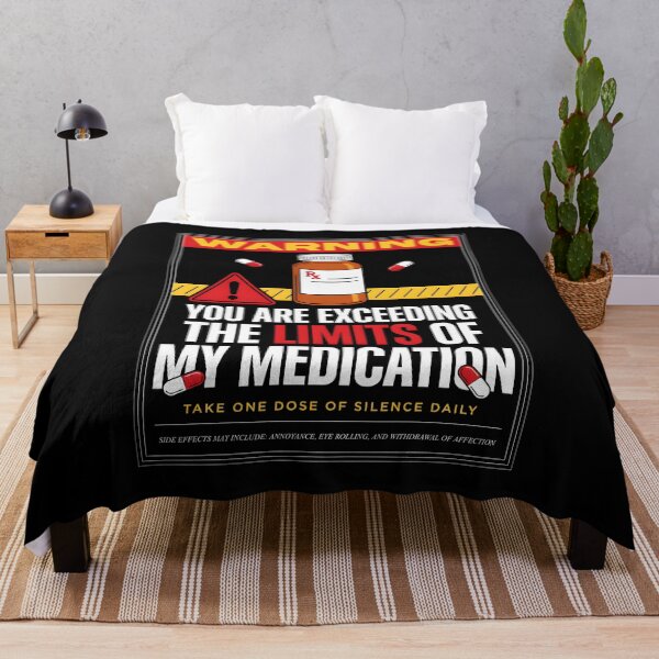 Item preview, You are Exceeding The Limits of My Medication Dry Humor Sarcastic Quote designed and sold by Redgiant87x.
