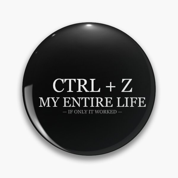 Item preview, Ctrl Z My Entire Life designed and sold by LowKesDesigns.