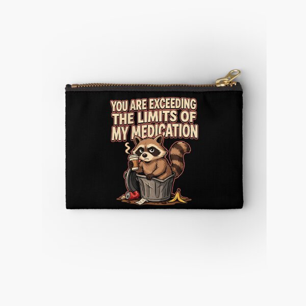 Item preview, You are Exceeding The Limits of My Medication Funny Office Sarcasm Quote designed and sold by Redgiant87x.