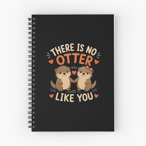Item preview, There Is No Otter Like You Cute Funny Otter Love Design designed and sold by AMICO77.