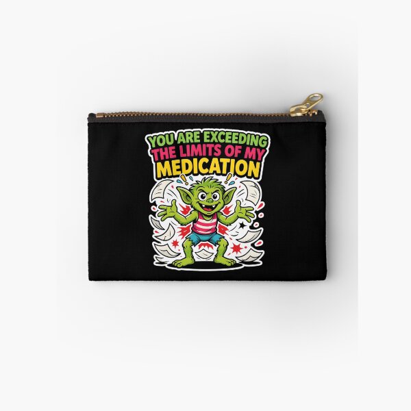 Item preview, You are Exceeding The Limits of My Medication Clever Sarcastic Quote designed and sold by Redgiant87x.
