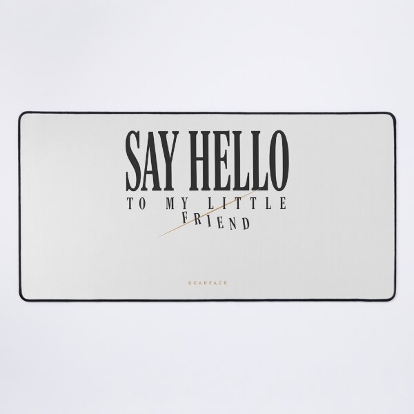 Item preview, Scarface Say Hello To My Little Friend Movie Quote Art designed and sold by Enea Kelo.