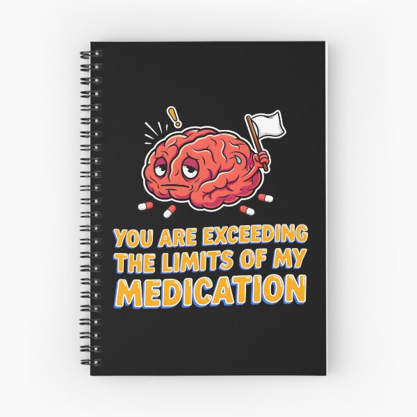 Item preview, You are Exceeding The Limits of My Medication Sarcasm Lover Humor designed and sold by Redgiant87x.