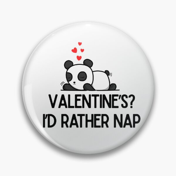 Item preview, Valentine's? I'd Rather Nap – Cute Sleeping Panda Valentine's Day Design designed and sold by luckyhue.