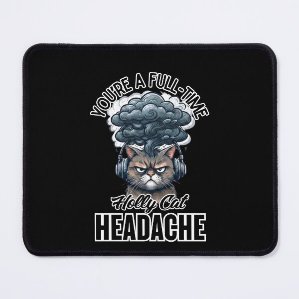 Item preview, You're a Full-Time Headache | Funny Gifts For Sarcastic People designed and sold by BrokenLabel.