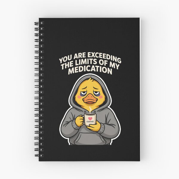 Item preview, You are Exceeding The Limits of My Medication Funny Sarcastic Quote  designed and sold by Redgiant87x.