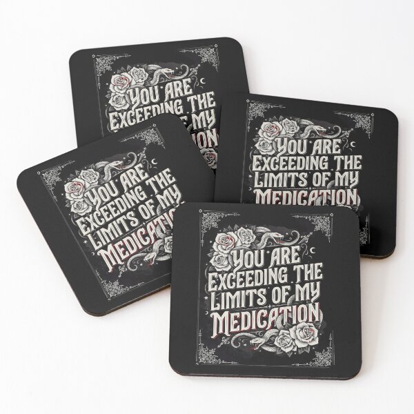Item preview, You are Exceeding The Limits of My Medication Funny Saying for Sarcasm Lovers designed and sold by Redgiant87x.