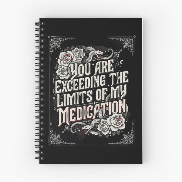 Item preview, You are Exceeding The Limits of My Medication Funny Saying for Sarcasm Lovers designed and sold by Redgiant87x.