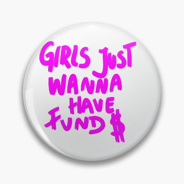 Item preview, girls Just wanna have fund$$$ designed and sold by Kasia1987t.