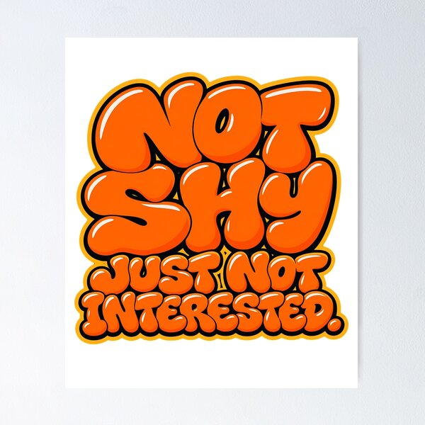 Item preview, Not Shy Just Not Interested Shirt, Funny Introvert T-Shirt, Social Anxiety Tee, Sarcastic Graphic Shirt, Anti Social Gift, Bubble Letter Design designed and sold by QuirkyCloud Designs.