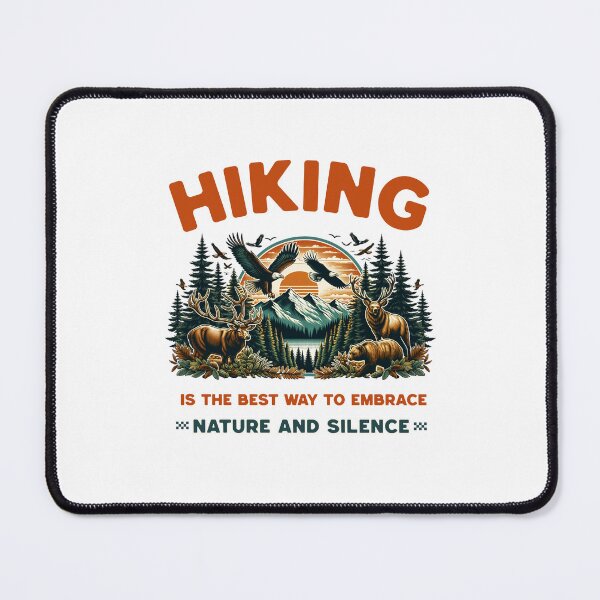 Item preview, Hiking Is the Best Way to Embrace Nature and Silence designed and sold by PrintSparkDesigns.