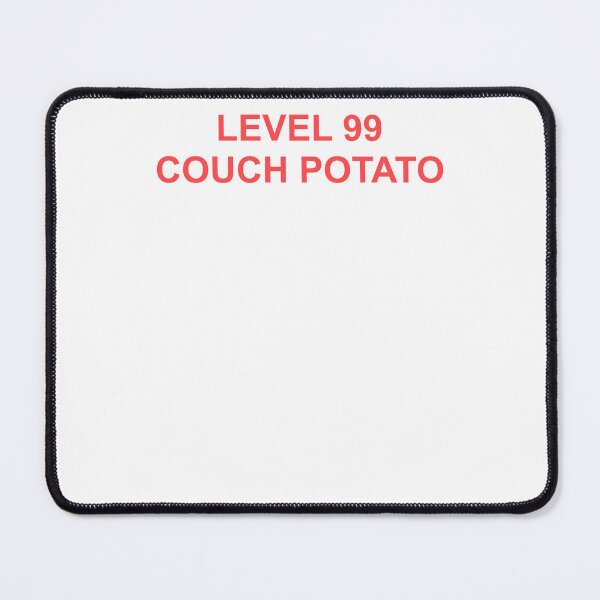 Item preview, Level 99 Couch Potato a Professional designed and sold by Absent Brain.