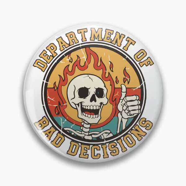 Item preview, Department of Bad Decisions designed and sold by CallmeMordcai.
