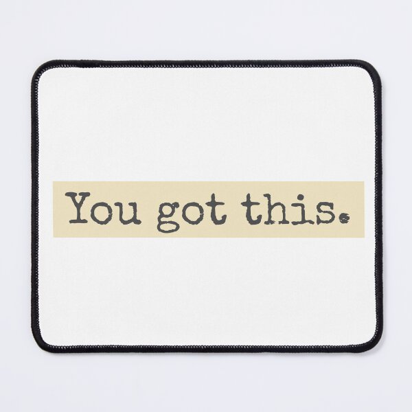 Item preview, You Got This designed and sold by PublicArtDesign.