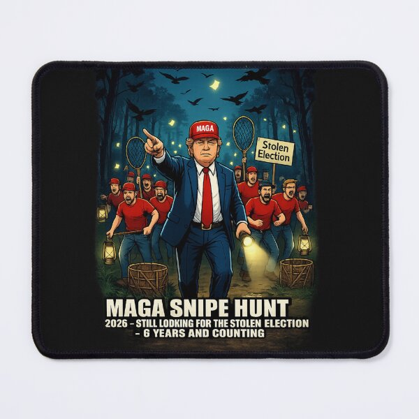 Item preview, MAGA The Art of the Snipe Hunt - Still Looking for the Stolen Election Trump T-Shirt designed and sold by No Kings Bling.