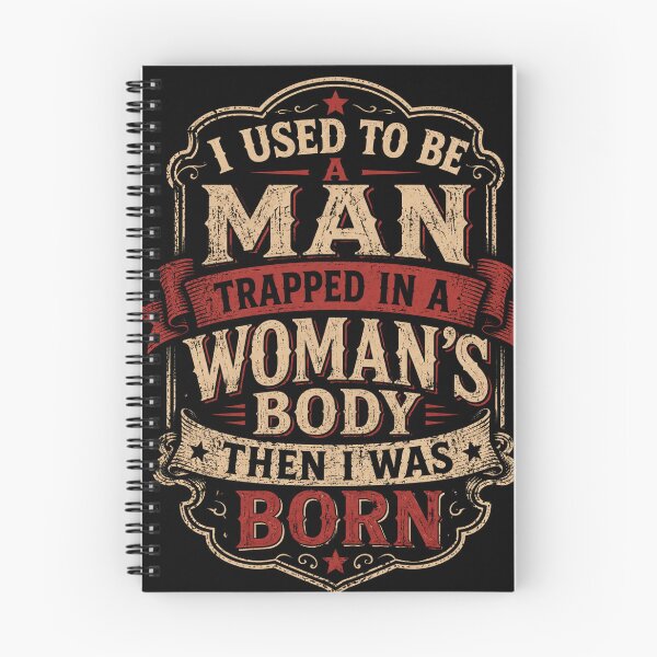 Item preview, I Used to Be A Man Trapped in A Woman's Body Then I was Born designed and sold by Crystal-Tree.